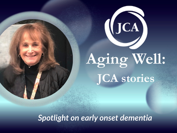 Aging Well: Spotlight on early onset dementia